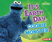 It's Earth Day, Cookie Monster! cover image