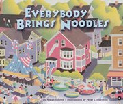 Everybody brings noodles cover image