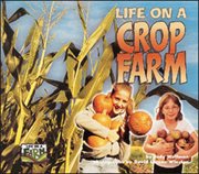 Life on a crop farm cover image