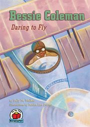 Bessie Coleman: daring to fly cover image