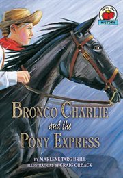 Bronco Charlie and the Pony Express cover image