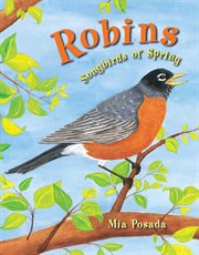 Robins: songbirds of spring cover image