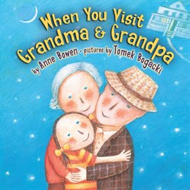 Cover image for When You Visit Grandma & Grandpa