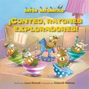 ¡conteo, ratones exploradores! (count off, squeak scouts!) ¡conteo, ratones exploradores! (count off, squeak scouts!)