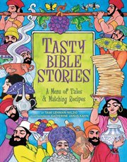 Tasty Bible stories: a menu of tales & matching recipes cover image