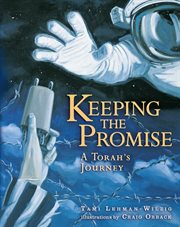 Keeping the promise: a Torah's journey cover image
