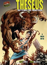 Theseus: battling the Minotaur : a Greek myth cover image