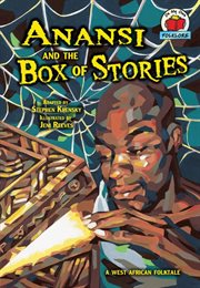 Anansi and the box of stories: a West African folktale cover image