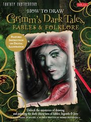How to draw Grimm's dark tales, fables & folklore cover image