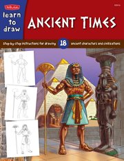 Learn to draw ancient times: learn to draw 18 ancient characters and past civilizations cover image