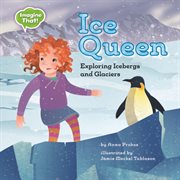 Ice queen: exploring icebergs and glaciers cover image