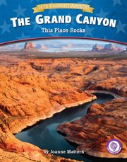 The Grand Canyon : this place rocks cover image