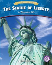 The Statue of Liberty : a welcome gift cover image