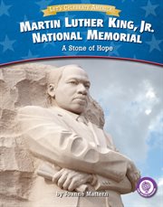 Martin Luther King, Jr. National Memorial : a stone of hope cover image