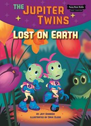 The Jupiter twins. Book 2, Lost on Earth cover image