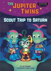 The Jupiter twins. Book 3, Scout trip to Saturn cover image