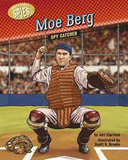 Moe Berg : spy catcher cover image