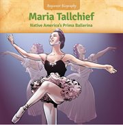 Maria tallchief. Native America's Prima Ballerina cover image