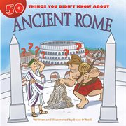 50 things you didn't know about. Ancient Rome cover image