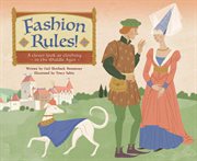 Fashion rules! : a closer look at clothing in the Middle Ages cover image