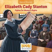 Elizabeth Cady Stanton : fighter for women's rights cover image