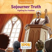 Sojourner Truth : fighting for freedom cover image