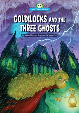 Cover image for Goldilocks and the Three Ghosts