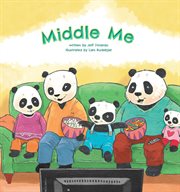 Middle me : a growing-up story of the middle child cover image