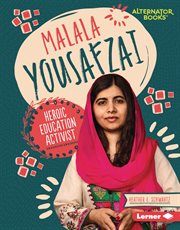Malala yousafzai. Heroic Education Activist cover image
