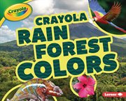 Crayola ® rain forest colors cover image