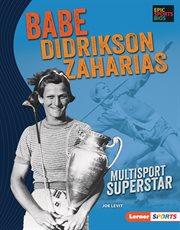 Babe Didrikson Zaharias : multisport superstar cover image