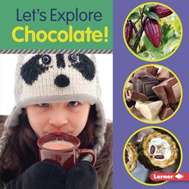 Cover image for Let's Explore Chocolate!