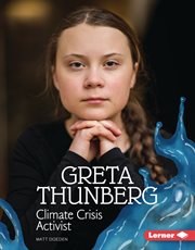 Greta thunberg : climate crisis activist cover image