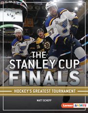 The stanley cup finals. Hockey's Greatest Tournament cover image