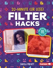 20-minute (or less) filter hacks cover image