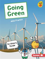 Going green. An Alien's Guide cover image