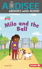 Milo and the ball cover image