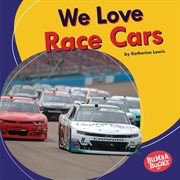 We love race cars cover image