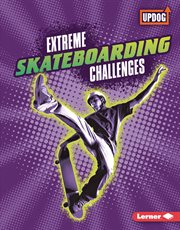Extreme skateboarding challenges cover image