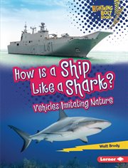 How is a ship like a shark? : vehicles imitating nature cover image