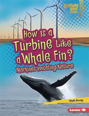 How is a turbine like a whale fin? : machines imitating nature cover image