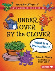 Under, over, by the clover : what is a preposition? cover image