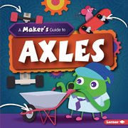 A maker's guide to axles cover image
