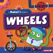 A maker's guide to wheels cover image