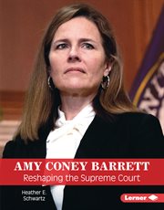 Amy Coney Barrett : reshaping the Supreme Court cover image
