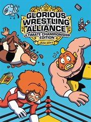 Glorious Wrestling Alliance. Ultimate Championship Edition cover image