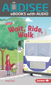 Wait, ride, walk cover image