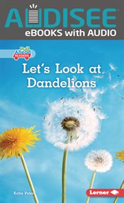 Let's look at dandelions cover image
