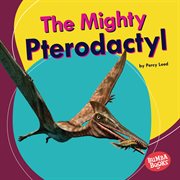 The mighty pterodactyl cover image