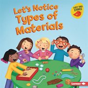 Let's notice types of materials cover image